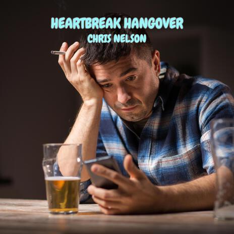 Heartbreak Hangover | Boomplay Music