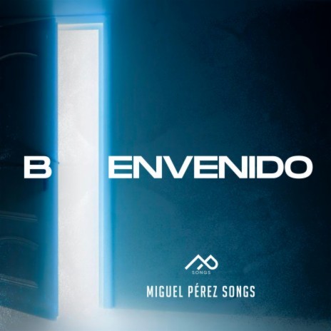 Bienvenido ft. Omar Rodriguez Music, En Espíritu Y En Verdad & 3 in ONE | Boomplay Music