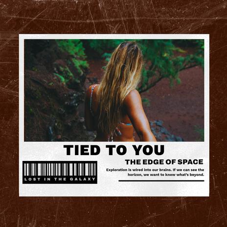 Tied to You | Boomplay Music