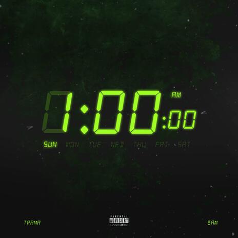 1:00 AM ft. $aM | Boomplay Music