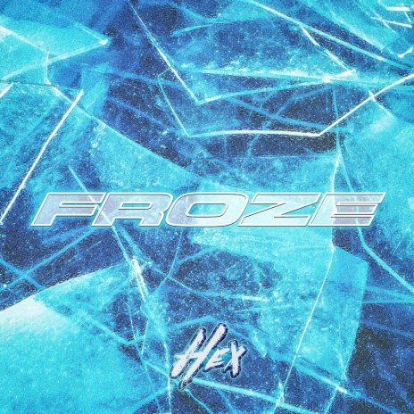 Froze | Boomplay Music