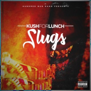 Slugs