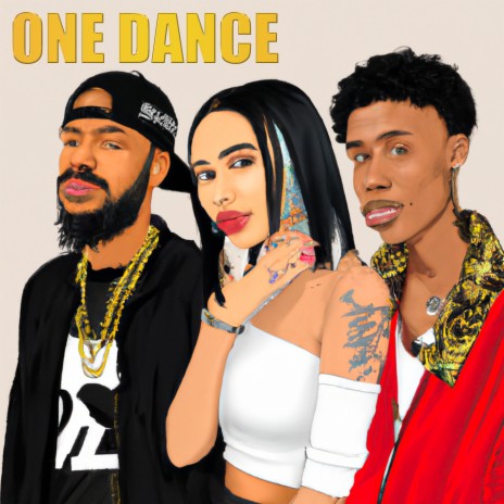 One Dance (Made Famous by Drake, Wizkid and Kyla)