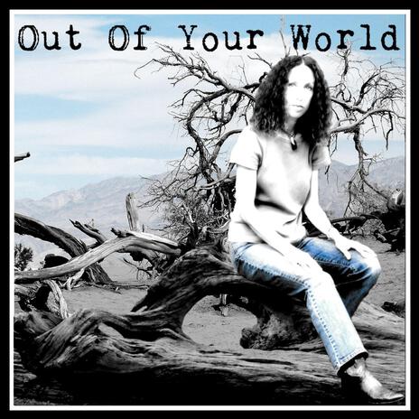 Out Of Your World (Remastered) | Boomplay Music