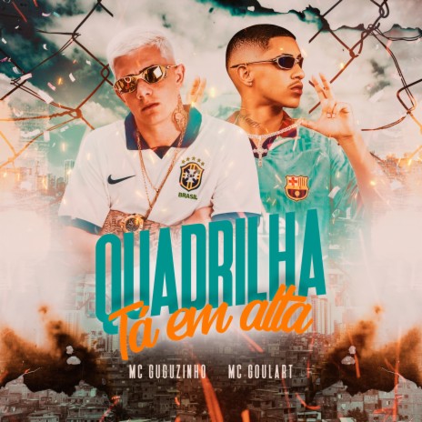 Quadrilha Ta em Alta ft. Dj WS & Mc Goulart | Boomplay Music