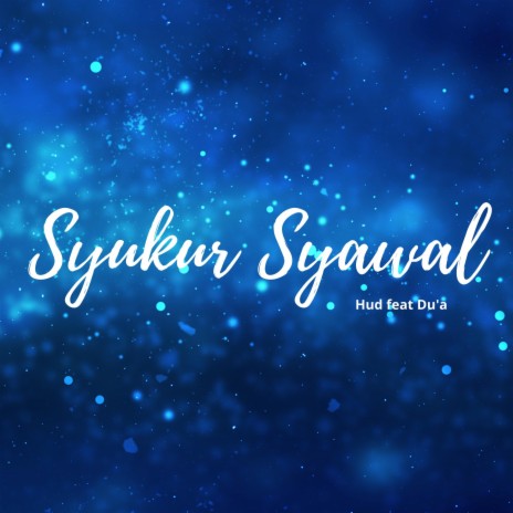 Syukur Syawal | Boomplay Music