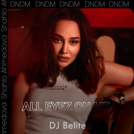 All eyez on me [Instrumental] ft. DNDM & Shahlo Ahmedova | Boomplay Music