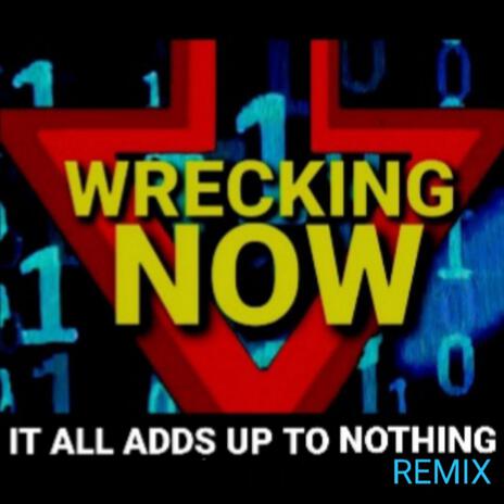 It All Adds Up To Nothing (Stripped Down Mix) | Boomplay Music