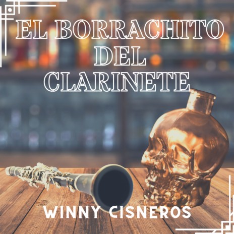 El Borrachito Del Clarinete | Boomplay Music