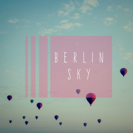 Berlin Sky | Boomplay Music