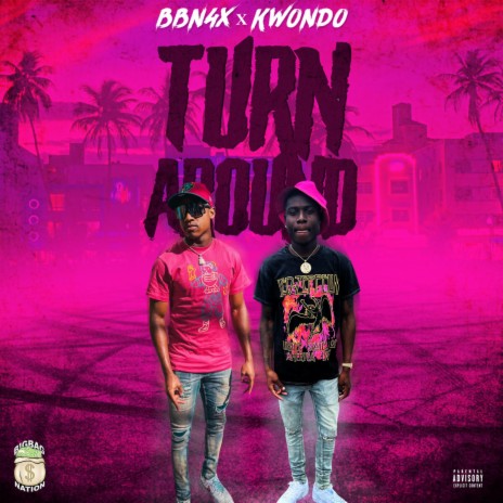 Turn Around ft. Kwondo | Boomplay Music