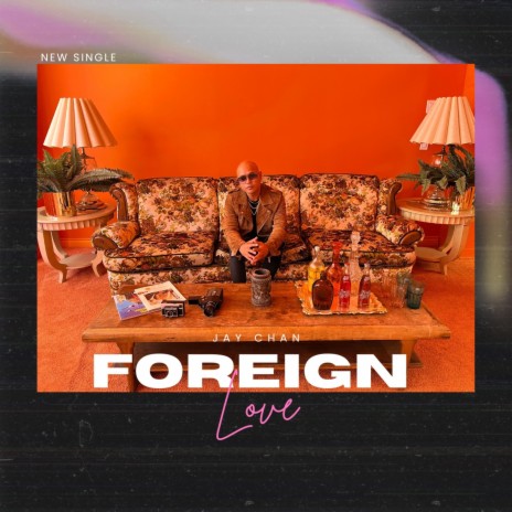 Foreign Love | Boomplay Music