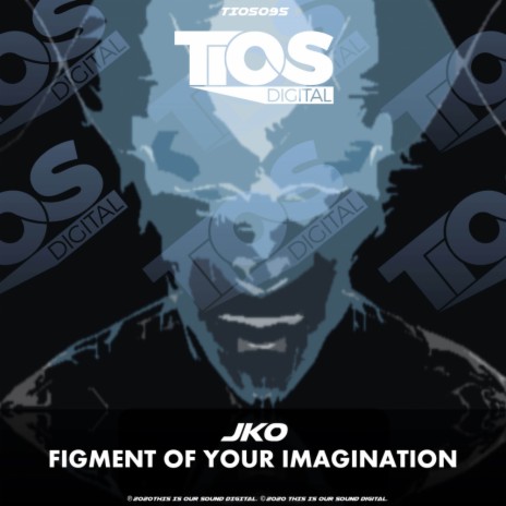 Figment Of Your Imagination (Original Mix)