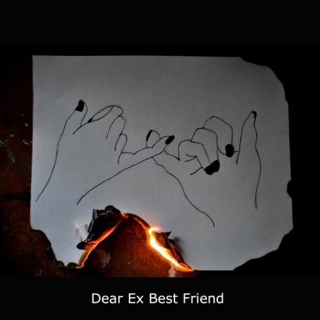 Dear Ex Best Friend | Boomplay Music