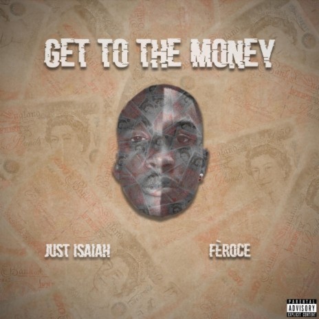 GET TO THE MONEY ft. Just Isaiah | Boomplay Music