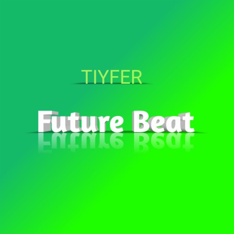 Future Beat | Boomplay Music