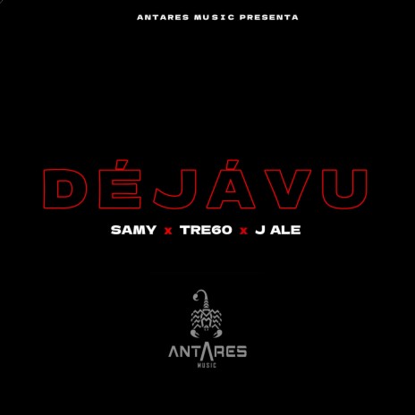 Déjávu ft. SAMY XX, J ALE & Tre60 "The Rookie"