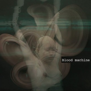 Blood Machine