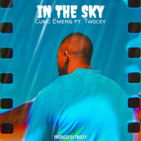 In The Sky ft. Twocey | Boomplay Music