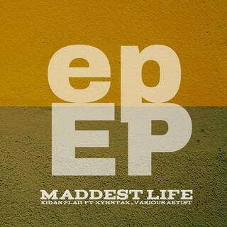 Maddest Life E.P