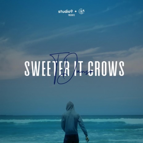 Sweeter It Grows | Boomplay Music