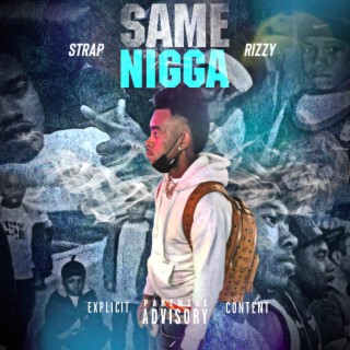 Same Nigga lyrics | Boomplay Music