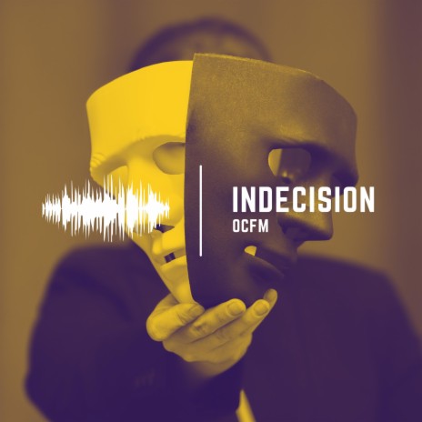 Indecision | Boomplay Music