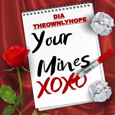 Your Mines ft. TheOwnlyHope