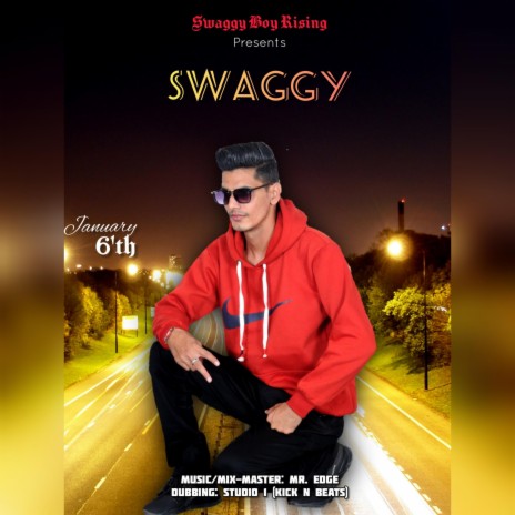 Swaggy | Boomplay Music