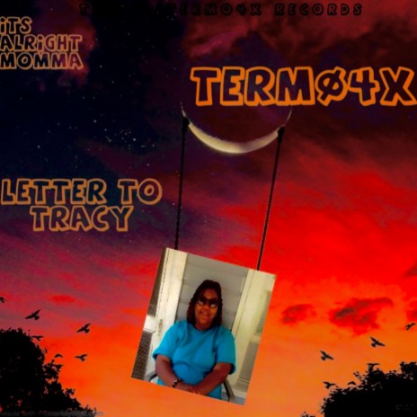 LETTER TO TRACY(MOMMA) | Boomplay Music