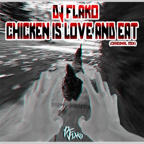 Chicken Is Love And Eat (Original Mix) | Boomplay Music