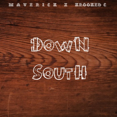 Down South ft. Krooked C | Boomplay Music