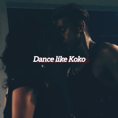 Dance like Koko ft. Asidro & Jeymer | Boomplay Music