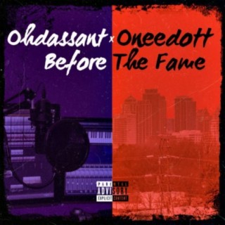 Before The Fame ohdassant&oneedott