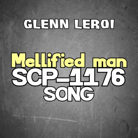 Mellified Man (Scp-1176 Song) | Boomplay Music