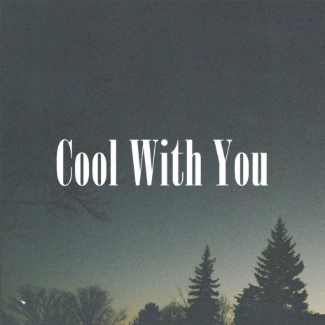 Cool With You | Boomplay Music