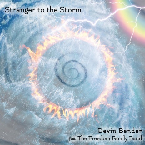 Stranger to the Storm (feat. The Freedom Family Band) | Boomplay Music