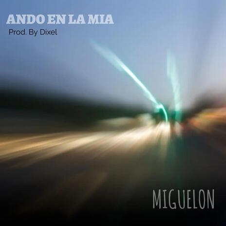 Ando En La Mia | Boomplay Music