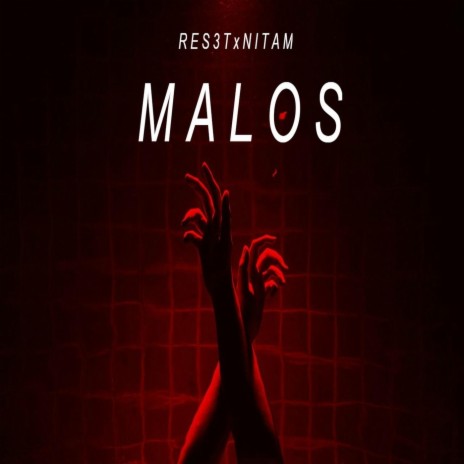 Malos (feat. Nitam) | Boomplay Music