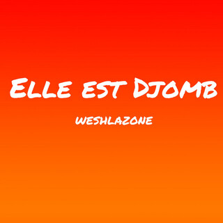 Elle est djomb