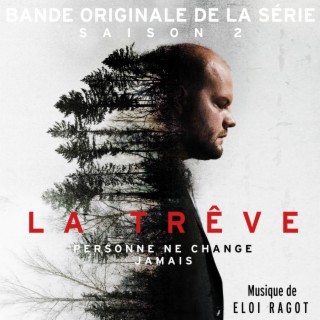 La Trêve: Saison 2 (Bande Originale de la Série)