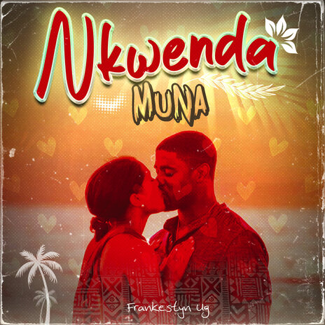 Nkwenda Muna | Boomplay Music