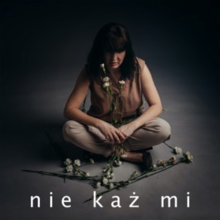 Nie każ mi (Radio Edit)