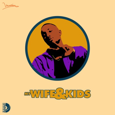 Wife & Kids | Boomplay Music