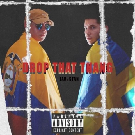 Drop That Thang ft. STAN | Boomplay Music