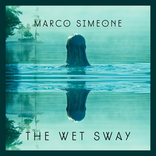 The Wet Sway