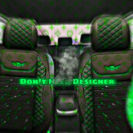 Dont Need Designer | Boomplay Music