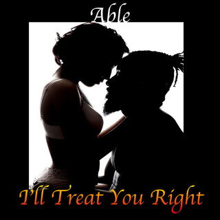 I'll Treat You Right