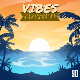 Vibes: The Summertime Therapy EP