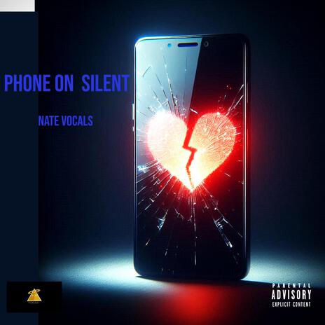 Phone On Silent | Boomplay Music